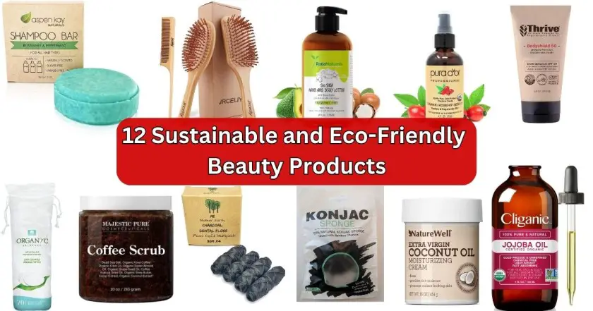 Sustainable and Eco-Friendly Beauty Products