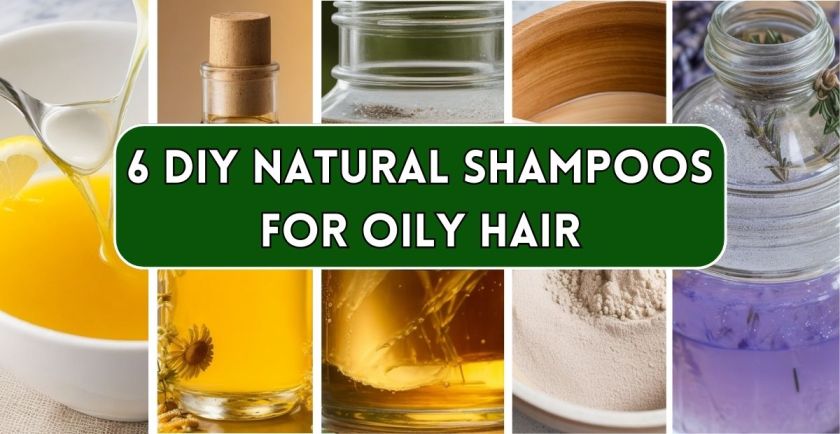 DIY Natural Shampoos for Oily Hair