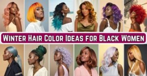 40 Winter Hair Color Ideas for Black Women